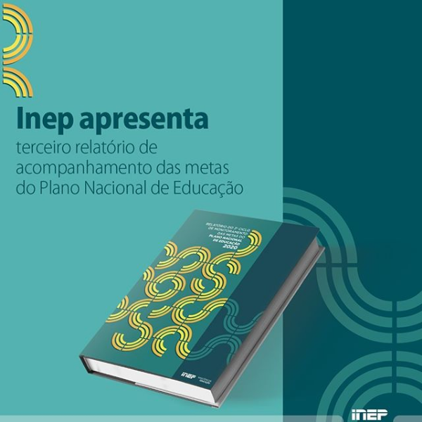 Inep apresenta 3º relatório de acompanhamento das metas do PNE